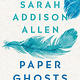 St. Martin's Press Paper Ghosts: A Novel