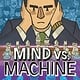 Roaring Brook Press Mind vs. Machine: The Chess Match That Changed the World