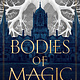 Tor Books Bodies of Magic