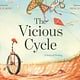 Henry Holt and Co. (BYR) The Vicious Cycle: A Story of Healing