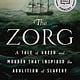 St. Martin's Griffin The Zorg: A Tale of Greed and Murder That Inspired the Abolition of Slavery