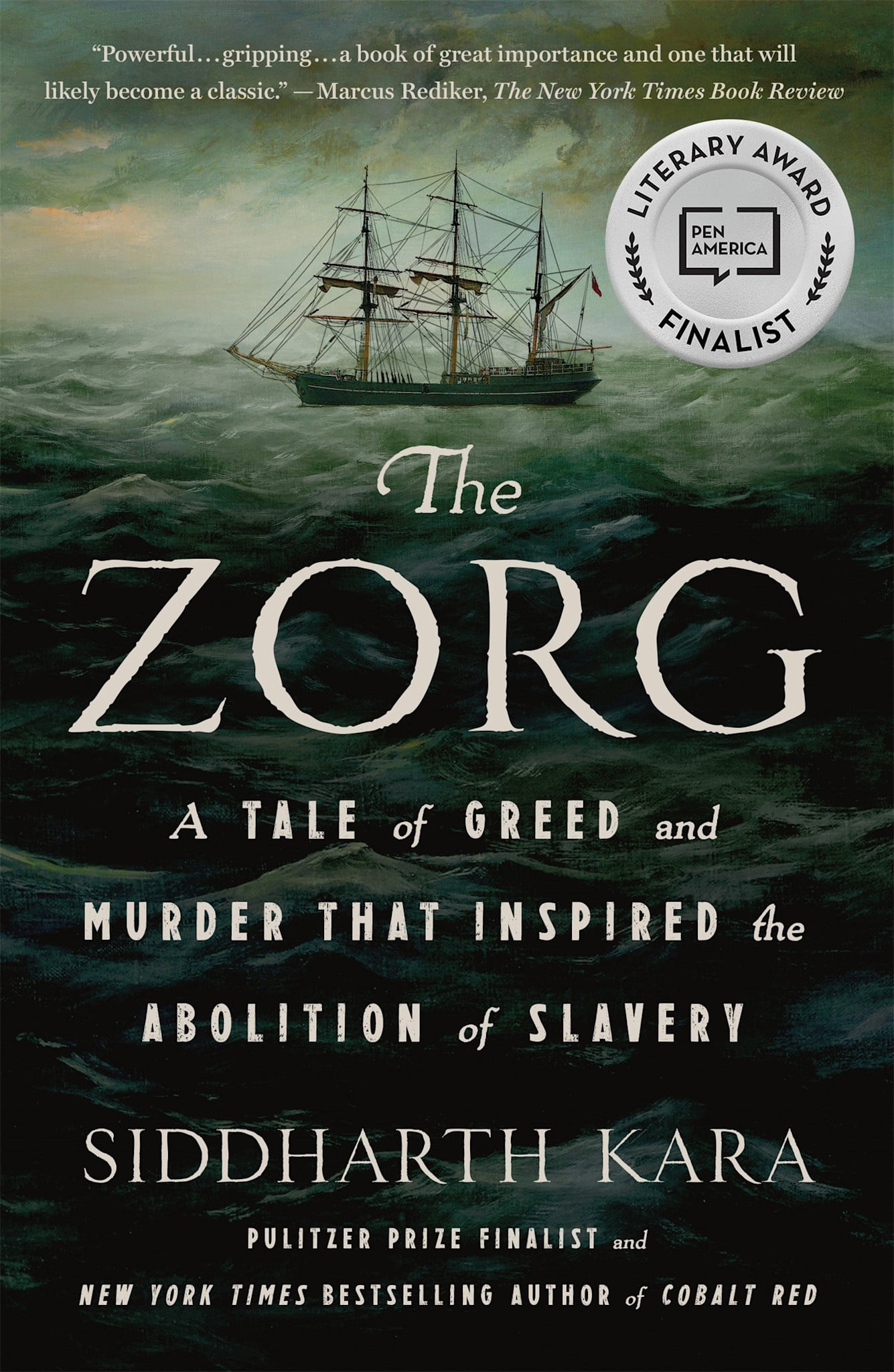 St. Martin's Griffin The Zorg: A Tale of Greed and Murder That Inspired the Abolition of Slavery
