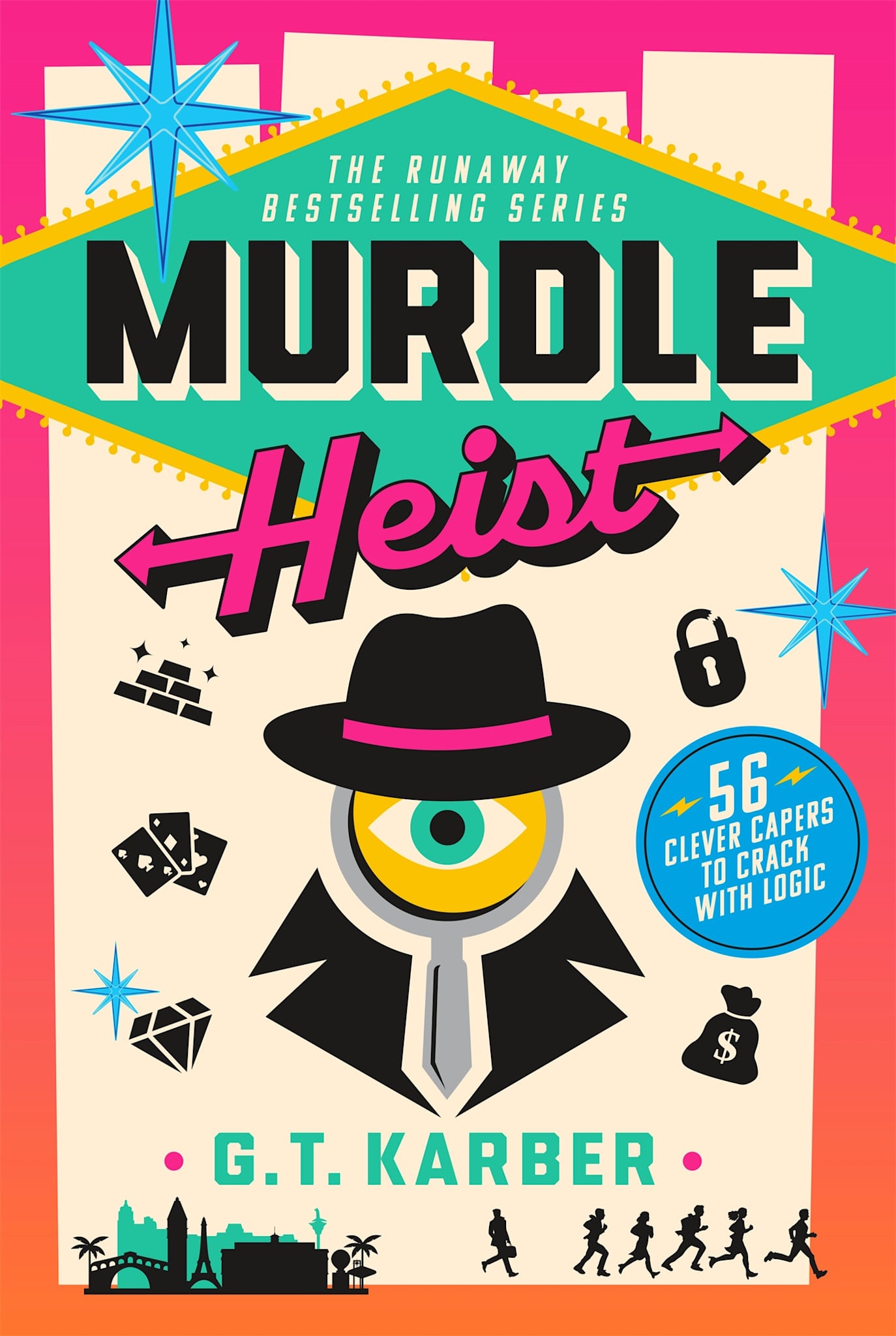 St. Martin's Griffin Murdle Heist: 56 Clever Capers to Crack with Logic