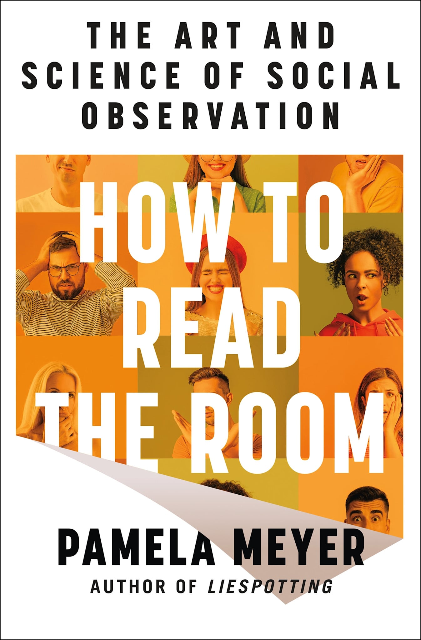 St. Martin's Press How to Read the Room: The Art and Science of Social Observation