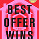 Celadon Books Best Offer Wins: A Novel