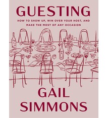 Flatiron Books Guesting: How to Show Up, Win Over Your Host, and Make the Most of Any Occasion
