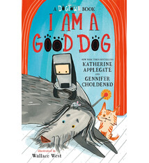 Feiwel & Friends I Am a Good Dog: A Dogtown Book