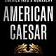 St. Martin's Essentials American Caesar: How Theocrats and Tech Lords Are Turning America into a Monarchy