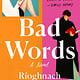 St. Martin's Press Bad Words: A Novel