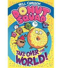 First Second Donut Squad: Take Over the World!