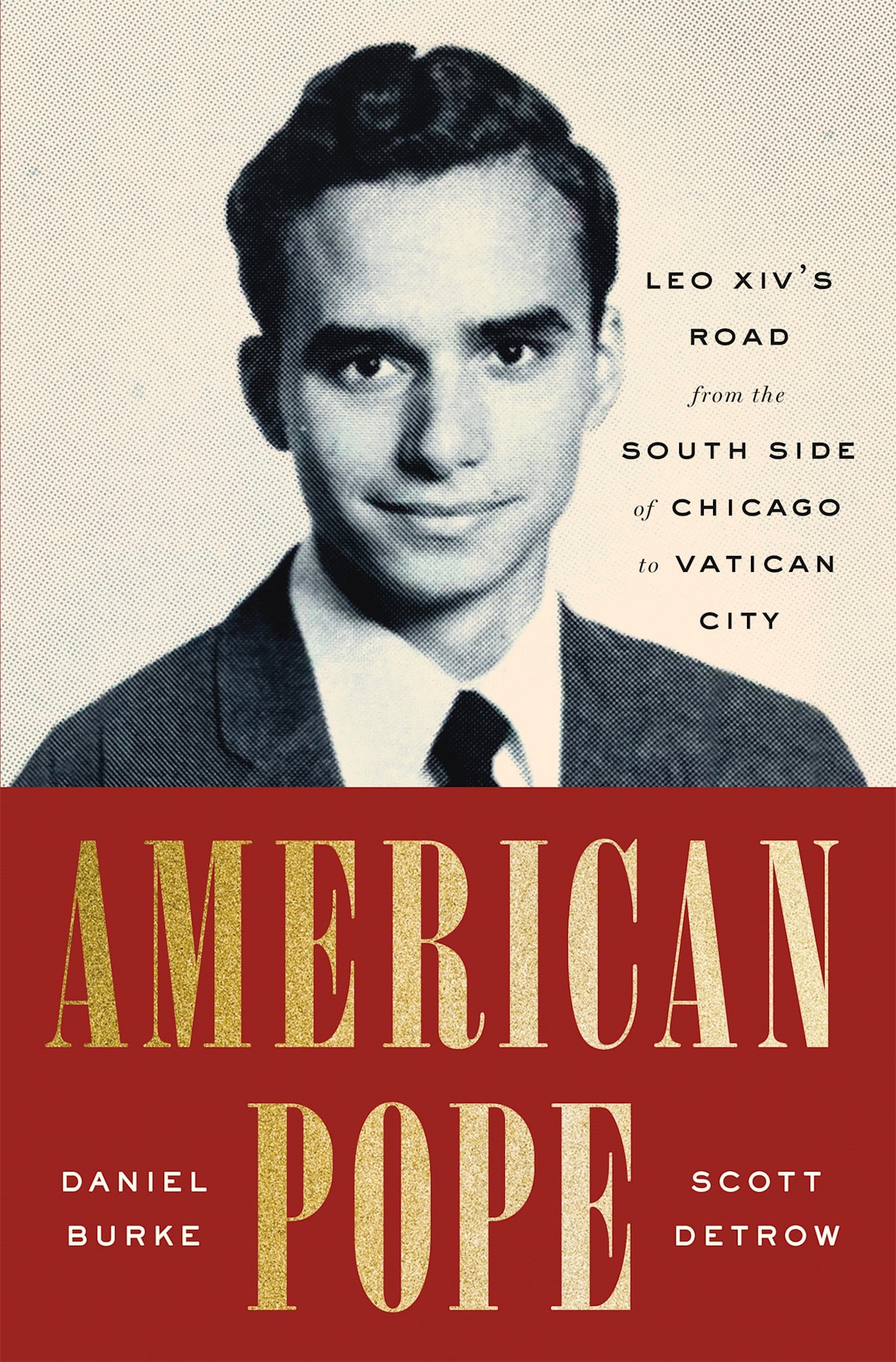 Flatiron Books American Pope: Leo XIV's Road from the South Side of Chicago to Vatican City