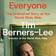 Picador This Is for Everyone: The Unfinished Story of the World Wide Web
