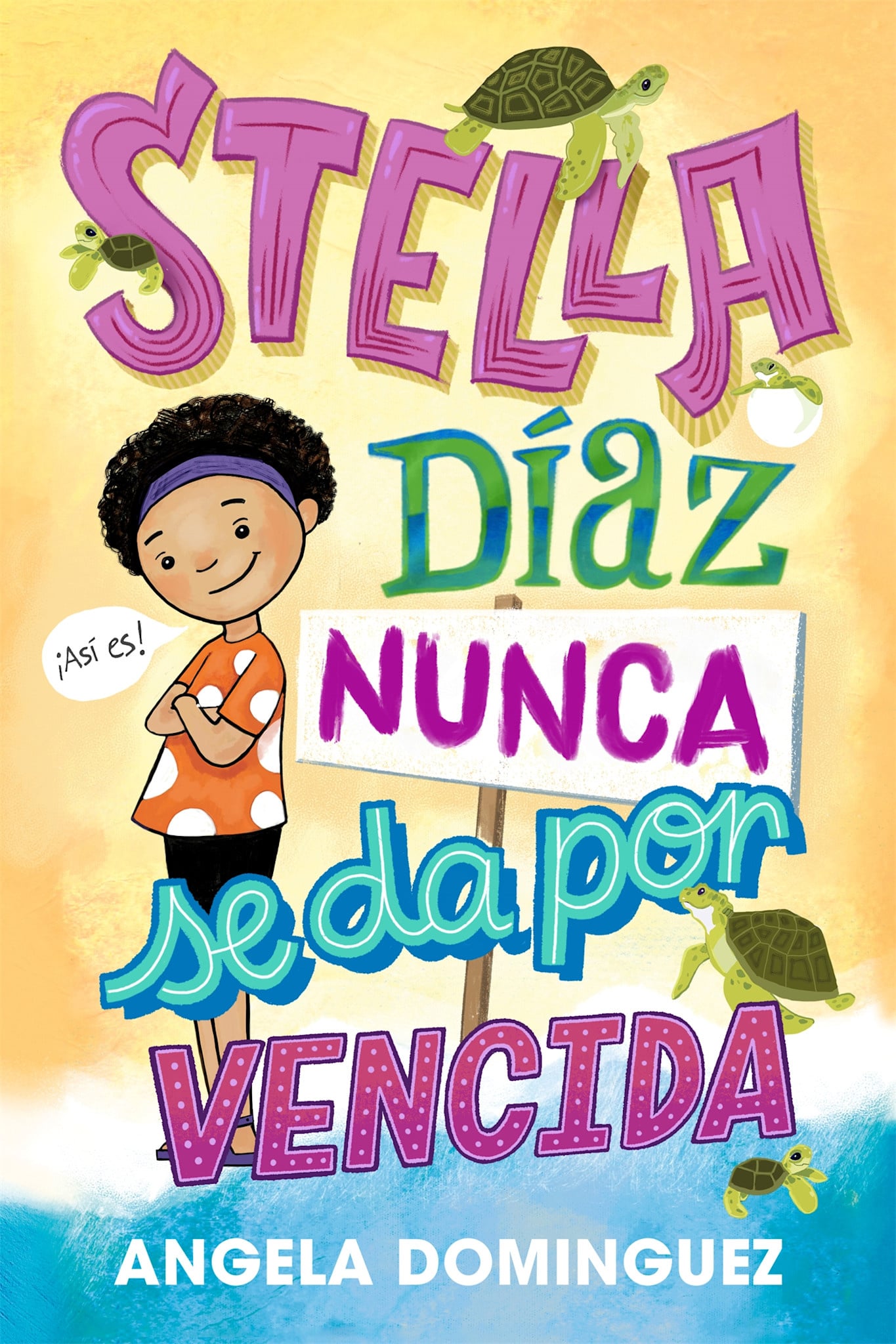 Roaring Brook Press Stella Diaz nunca se da por vencida [Spanish edition]