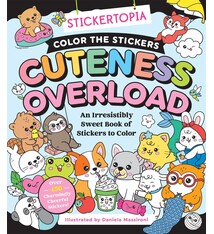 Castle Point Books Stickertopia: Color the Stickers: Cuteness Overload: An Irresistibly Sweet Book of Stickers to Color
