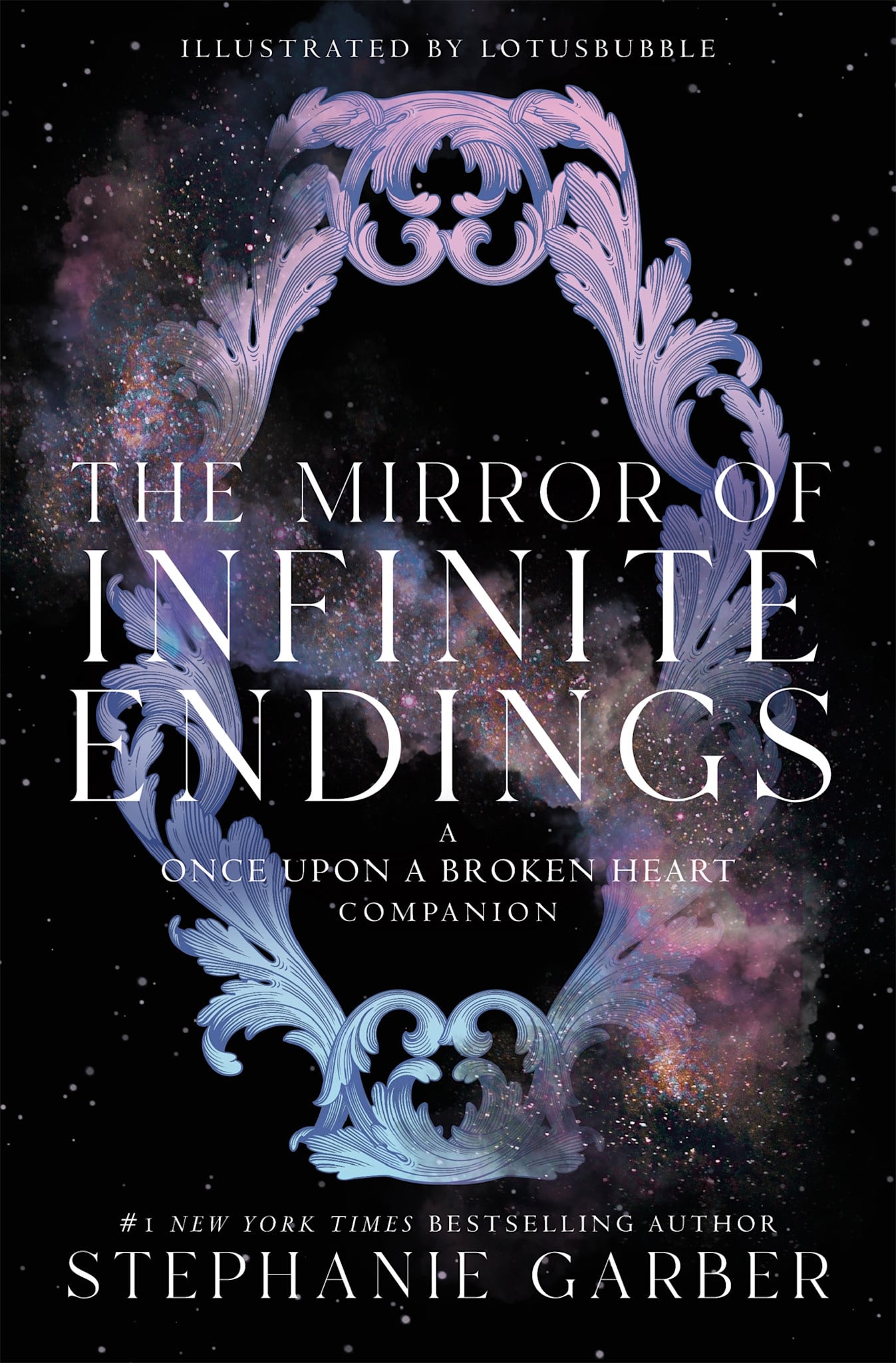 Flatiron Books The Mirror of Infinite Endings: A Once Upon a Broken Heart Companion
