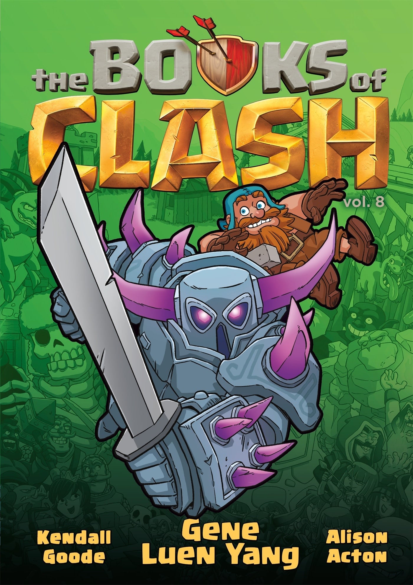First Second The Books of Clash Volume 8: Legendary Legends of Legendarious Achievery