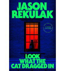 Flatiron Books Look What the Cat Dragged In: A Novel