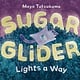Henry Holt and Co. (BYR) Sugar Glider Lights a Way