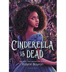 Bloomsbury YA Cinderella Is Dead