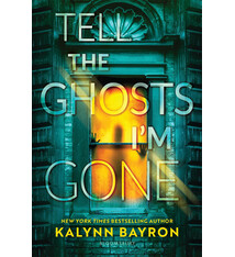 Bloomsbury YA Tell the Ghosts I'm Gone