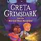 Bloomsbury Children's Books Greta Grimsdark and the Normal New Neighbor