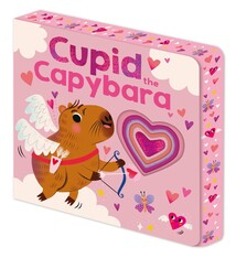 Priddy Books US Cupid the Capybara: A beautiful book with sprayed edges, all about unlikely animal pairs!