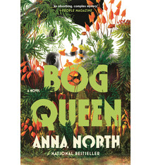 Bloomsbury Publishing Bog Queen: A Novel