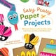 Page Street Kids Easy Peasy Paper Projects: 50 Super Simple Crafts for Kids Using Low-Cost and Recycled Materials