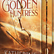 The Golden Huntress