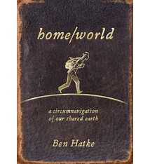 Home/World: A Circumnavigation of Our Shared Earth