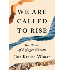 We Are Called to Rise: The Power of Refugee Women