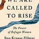 We Are Called to Rise: The Power of Refugee Women