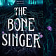 The Bone Singer