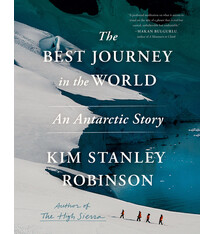 Little, Brown and Company The Best Journey in the World: An Antarctic Story