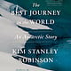 Little, Brown and Company The Best Journey in the World: An Antarctic Story