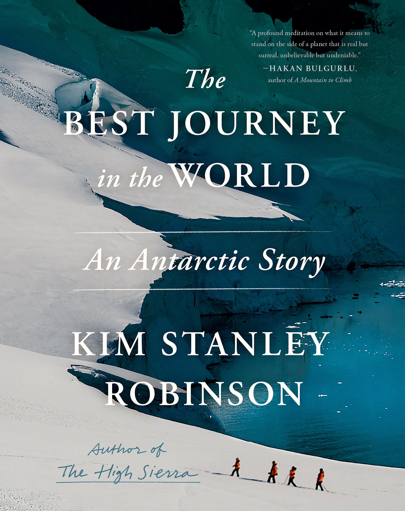 Little, Brown and Company The Best Journey in the World: An Antarctic Story