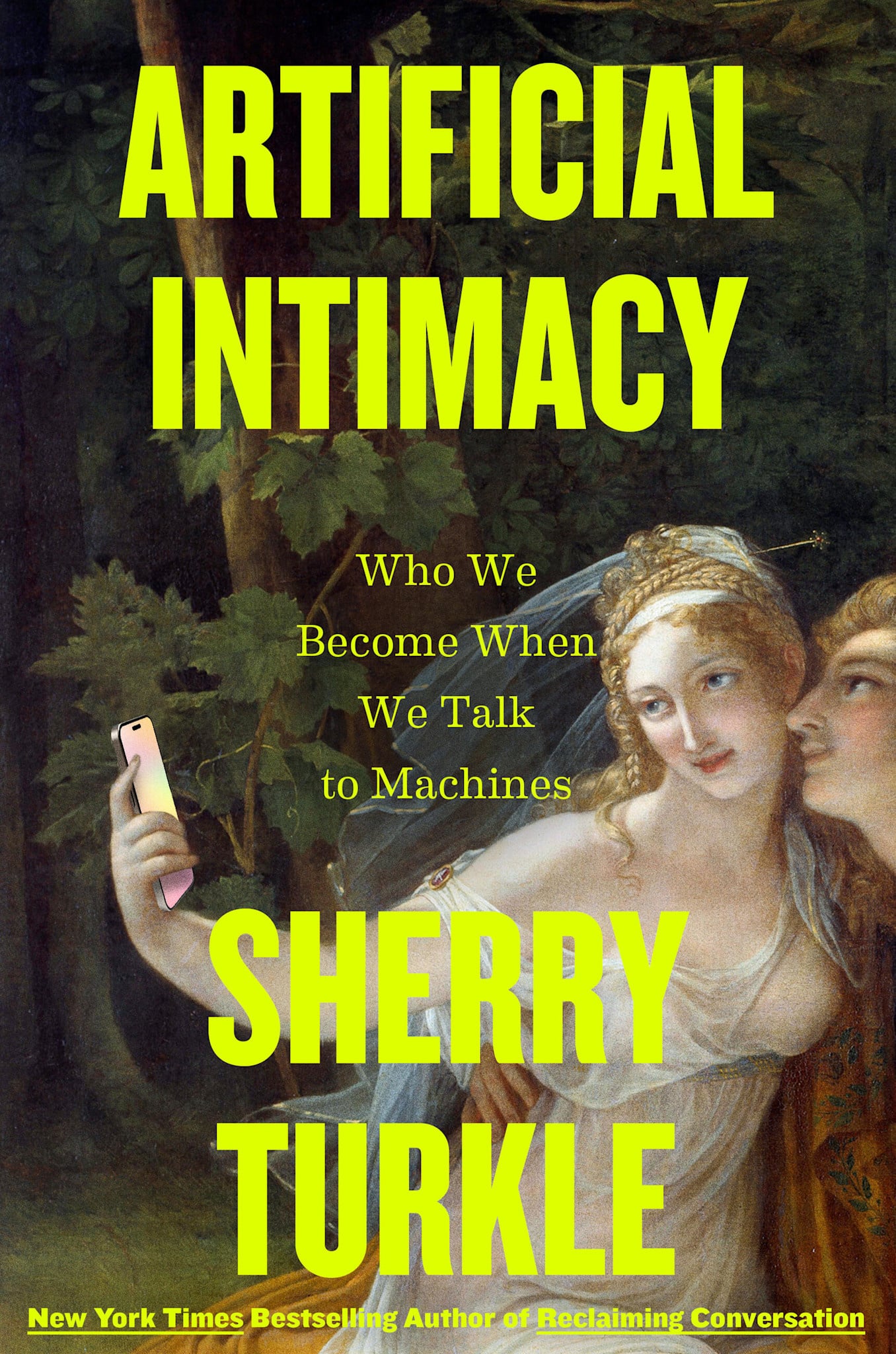 Little, Brown and Company Artificial Intimacy: Who We Become When We Talk to Machines