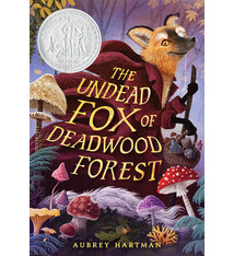 Little, Brown Books for Young Readers The Undead Fox of Deadwood Forest (Newbery Honor Award Winner)