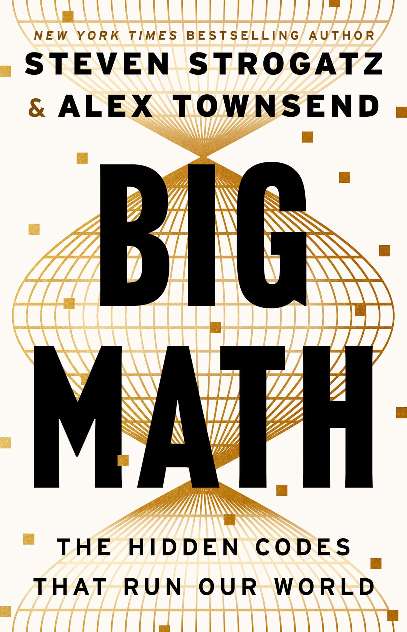 Little, Brown and Company Big Math: The Hidden Codes That Run Our World