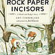 Little, Brown Books for Young Readers Rock Paper Incisors: A Skunk and Badger Story