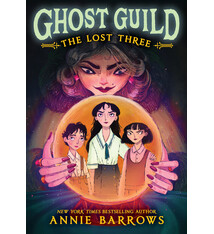 Little, Brown Books for Young Readers Ghost Guild: The Lost Three