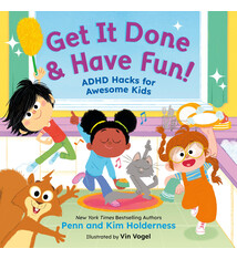 Little, Brown Books for Young Readers Get It Done & Have Fun!: ADHD Hacks for Awesome Kids
