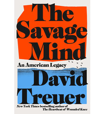 Little, Brown and Company The Savage Mind: An American Legacy