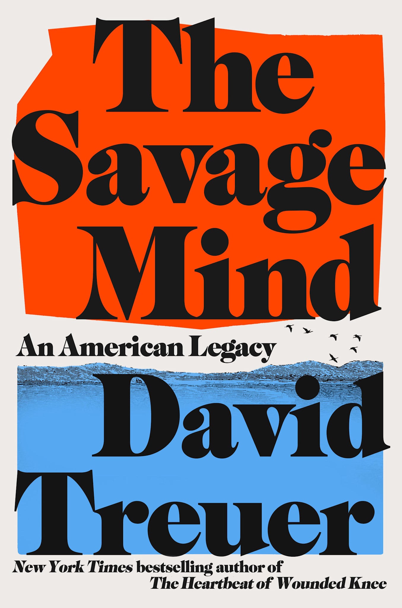 Little, Brown and Company The Savage Mind: An American Legacy