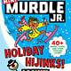 Little, Brown Books for Young Readers Murdle Jr.: Holiday Hijinks!: 40+ Mazes, Codes, and Other Puzzling Games