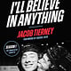 Little, Brown and Company I'll Believe in Anything: The Making of Heated Rivalry Season 1 (The Annotated Scripts)
