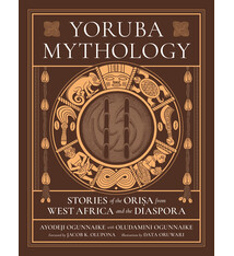 Black Dog & Leventhal Yoruba Mythology: Stories of the Orisa from West Africa and the Diaspora