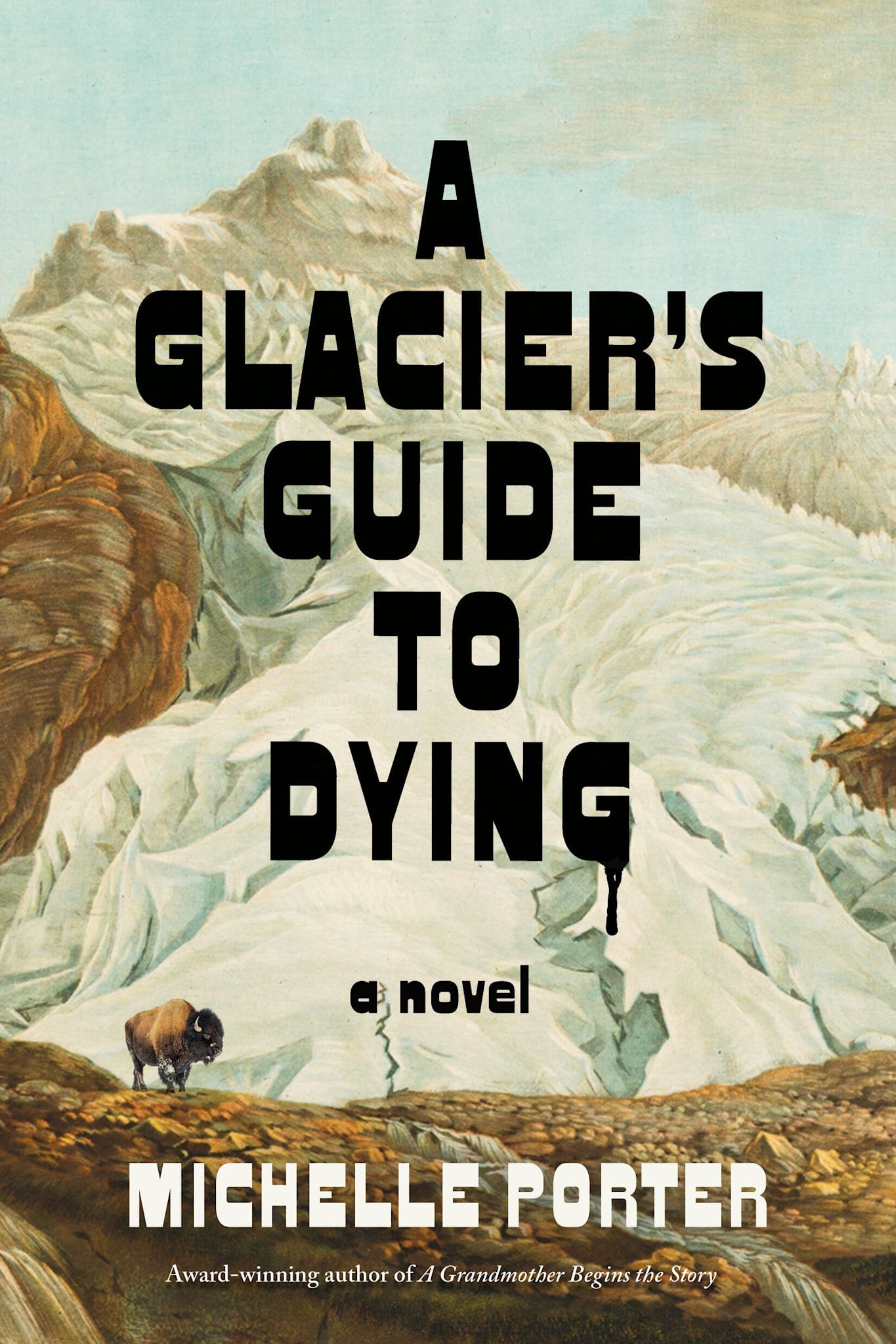 Algonquin Books A Glacier's Guide to Dying: A Novel