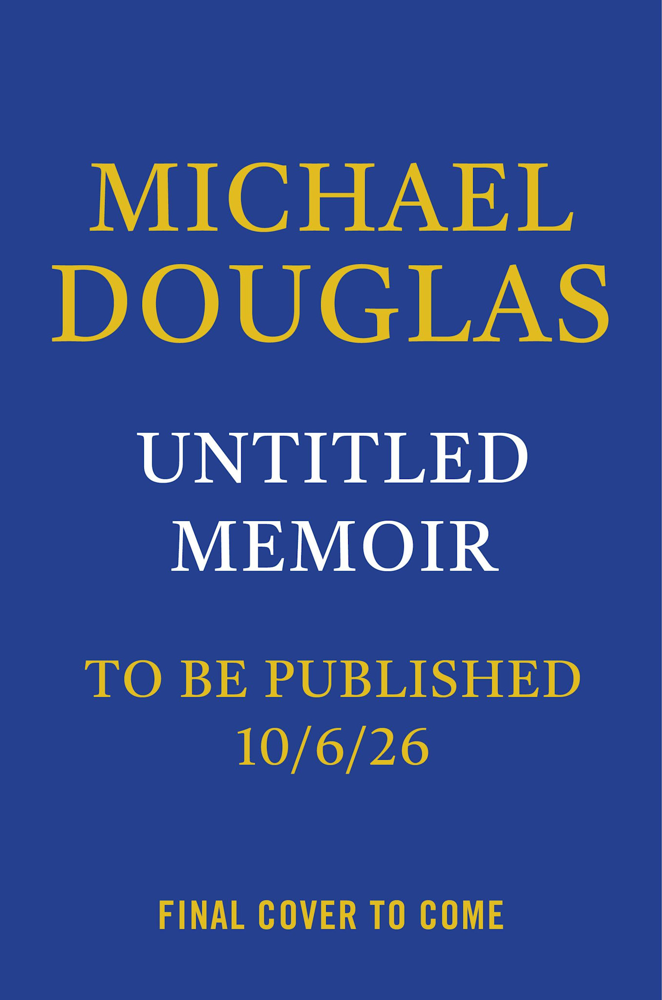 Grand Central Publishing Michael Douglas Memoir