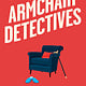 Grand Central Publishing The Armchair Detectives